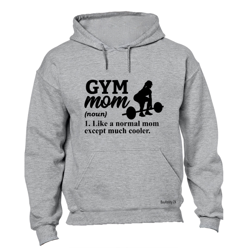 Gym Mom Definition - Hoodie