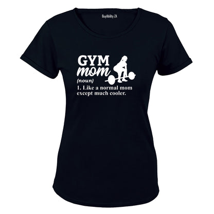Gym Mom Definition - Ladies - T-Shirt