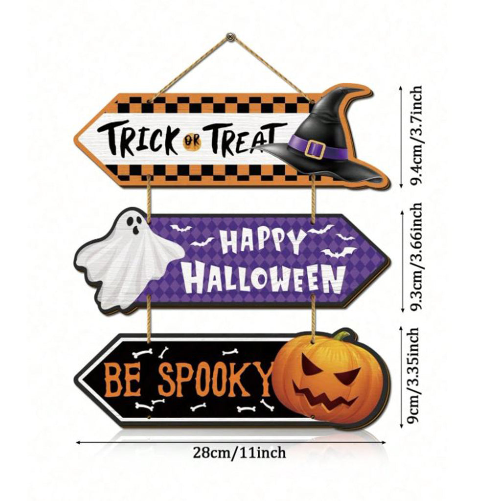 Halloween Hanging Sign - "Trick or Treat. Happy Halloween. Be Spooky"