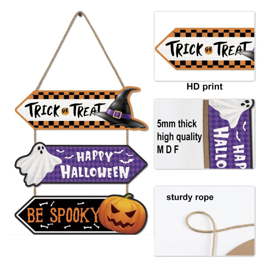 Halloween Hanging Sign - "Trick or Treat. Happy Halloween. Be Spooky"
