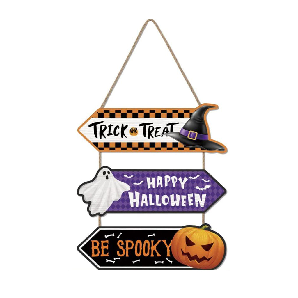 Halloween Hanging Sign - "Trick or Treat. Happy Halloween. Be Spooky"