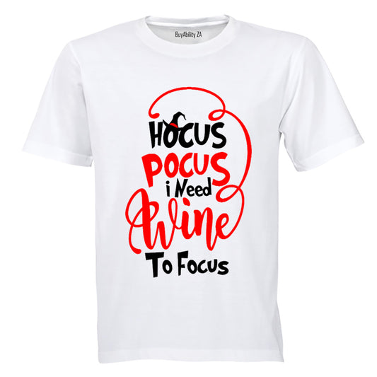 Hocus Pocus, I need Wine to Focus! - Adults - T-Shirt