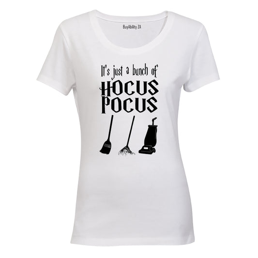 It's just a bunch of Hocus Pocus - Halloween Inspired! - Ladies - T-Shirt