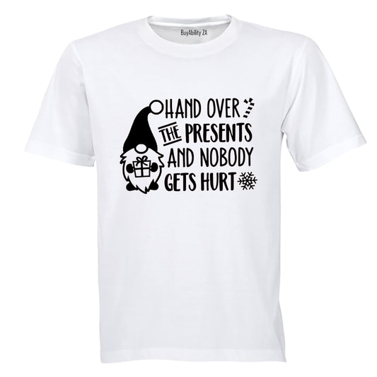 Hand Over The Presents - Christmas - Adults - T-Shirt