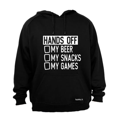 Hands Off My Beer - Snacks & Games - Hoodie