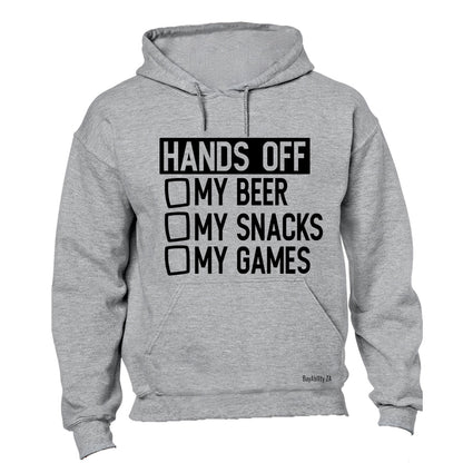Hands Off My Beer - Snacks & Games - Hoodie