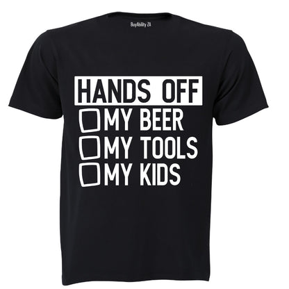 Hands Off My Beer - Tools & Kids - Adults - T-Shirt - BuyAbility