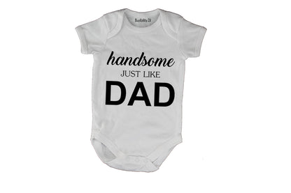 Handsome Just Like DAD - Baby Grow