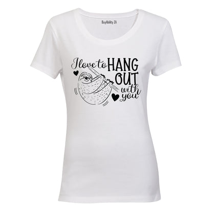 Hang Out With You - Valentine - Ladies - T-Shirt