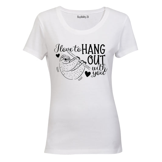 Hang Out With You - Valentine - Ladies - T-Shirt