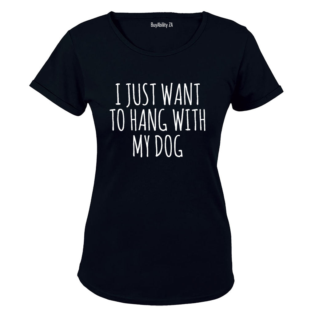 Hang With My Dog - Ladies - T-Shirt