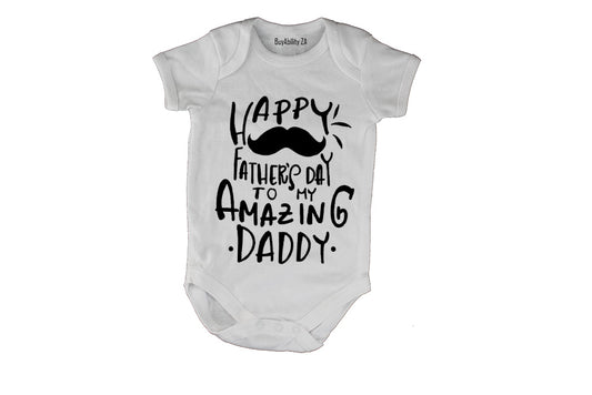 Happy Fathers Day - Amazing Daddy - Baby Grow