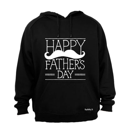 Happy Fathers Day - Mustache - Hoodie