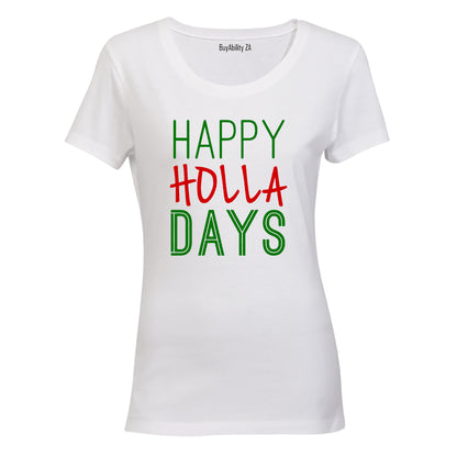 Happy Holla Days - Christmas - Ladies - T-Shirt
