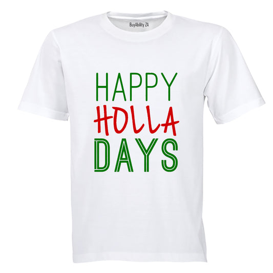 Happy Holla Days - Christmas - Adults - T-Shirt