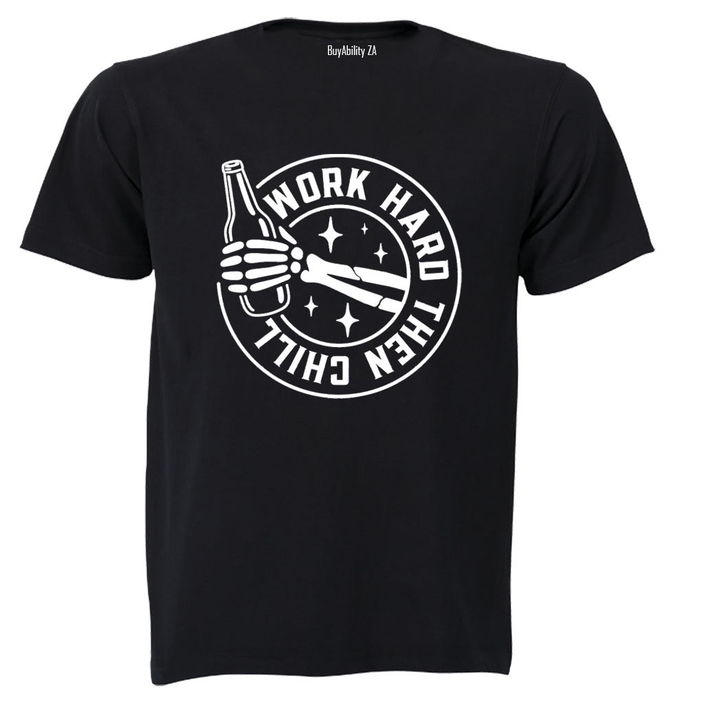 Work Hard Then Chill - Adults - T-Shirt