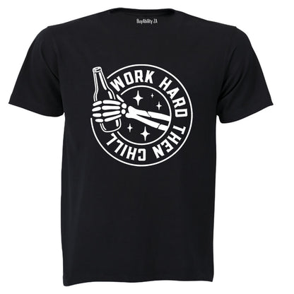 Work Hard Then Chill - Adults - T-Shirt