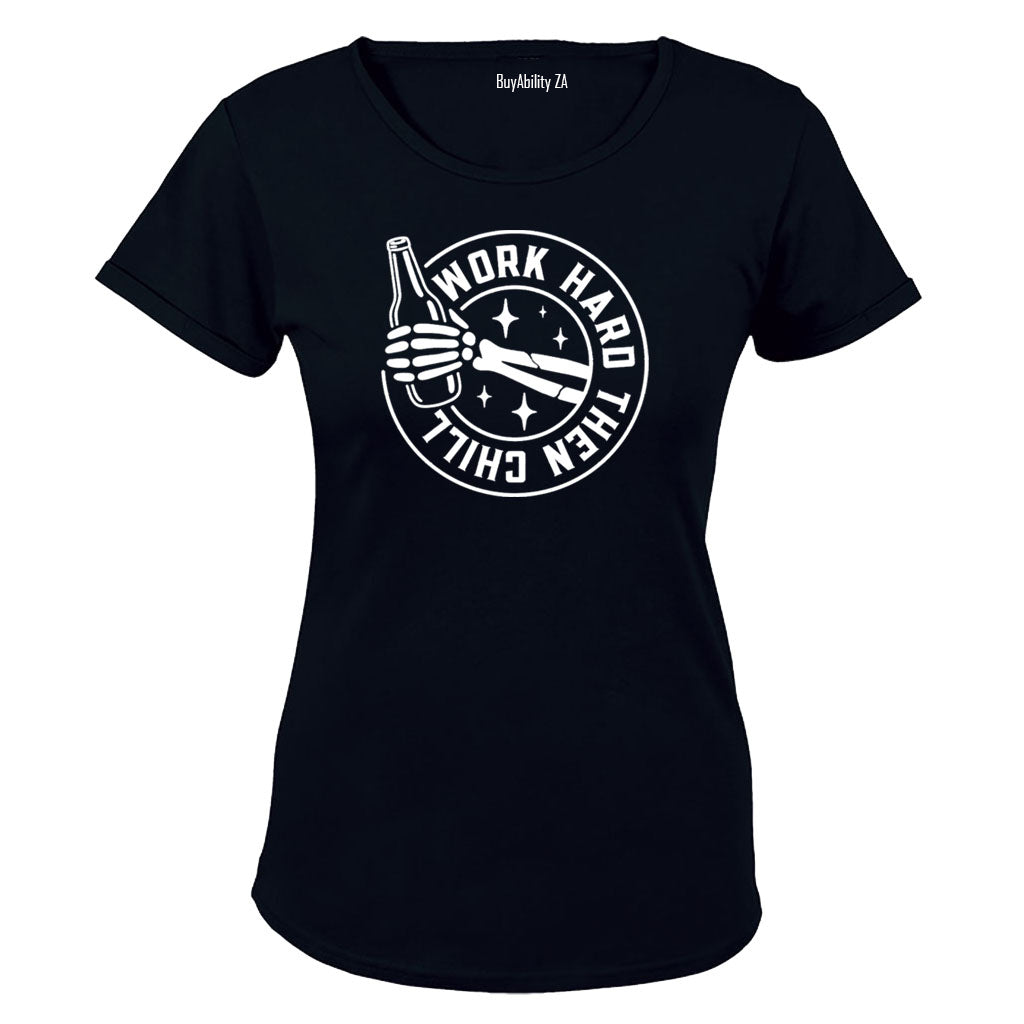 Work Hard Then Chill - Ladies - T-Shirt