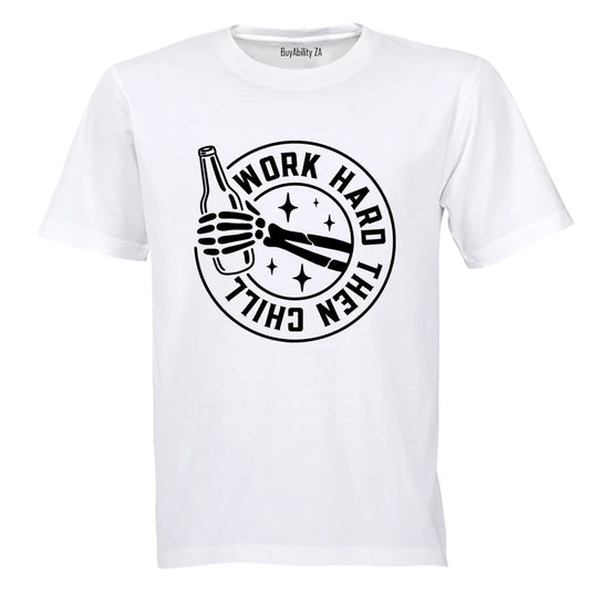 Work Hard Then Chill - Adults - T-Shirt