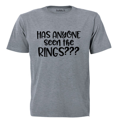 Has Anyone Seen The Rings - Wedding - Adults - T-Shirt