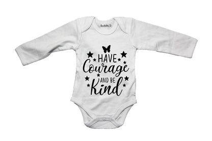 Have Courage & Be Kind - Baby Grow