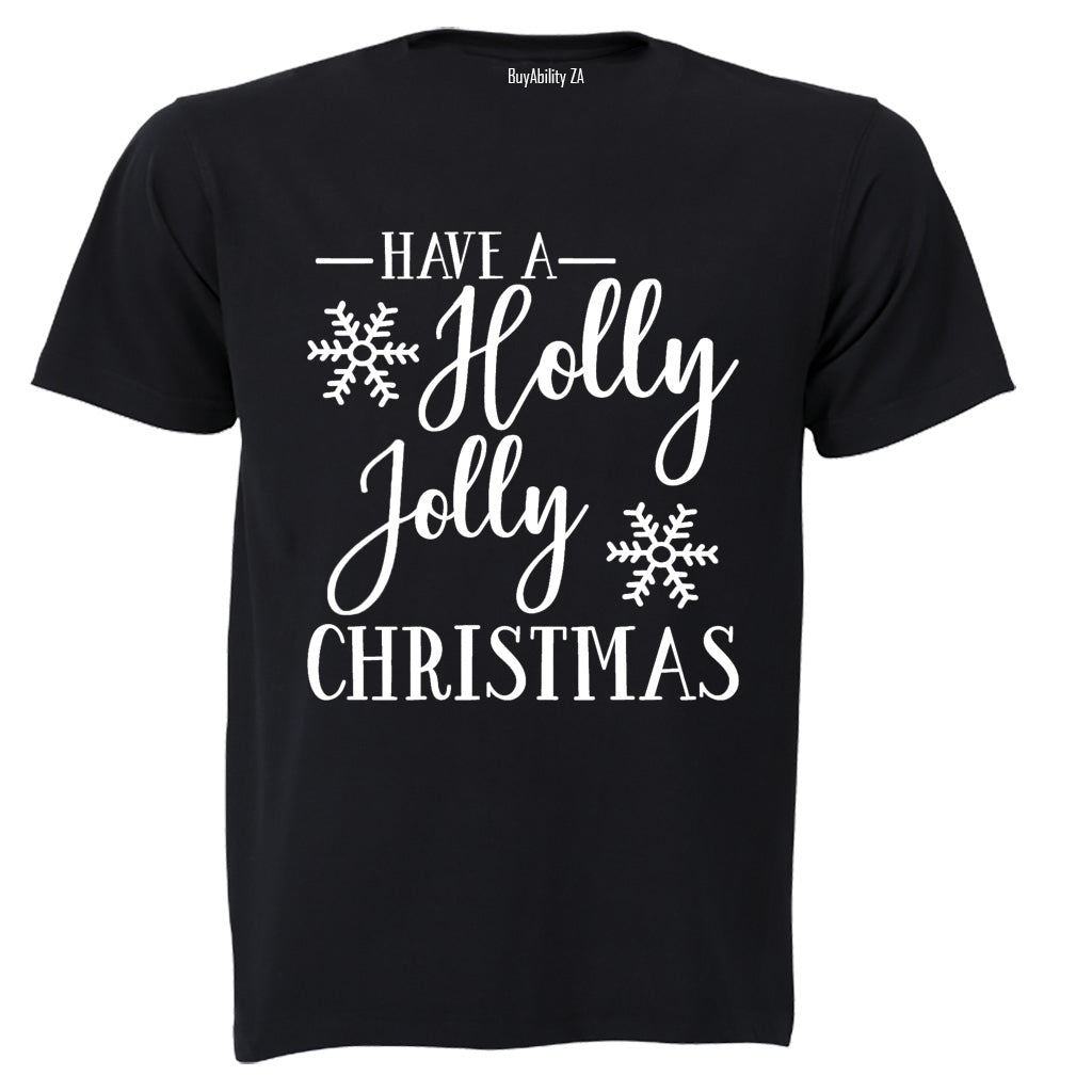 Have a Holly Jolly Christmas - Kids T-Shirt