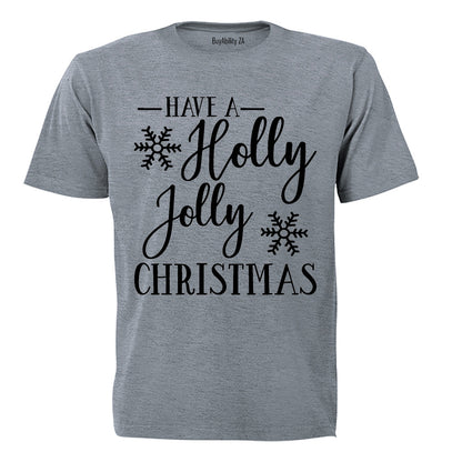 Have a Holly Jolly Christmas - Kids T-Shirt