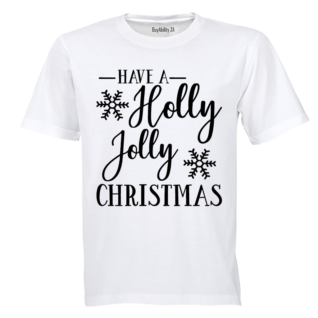 Have a Holly Jolly Christmas - Adults - T-Shirt