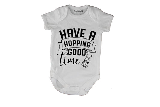 Have A Hopping Good Time - Easter - Baby Grow