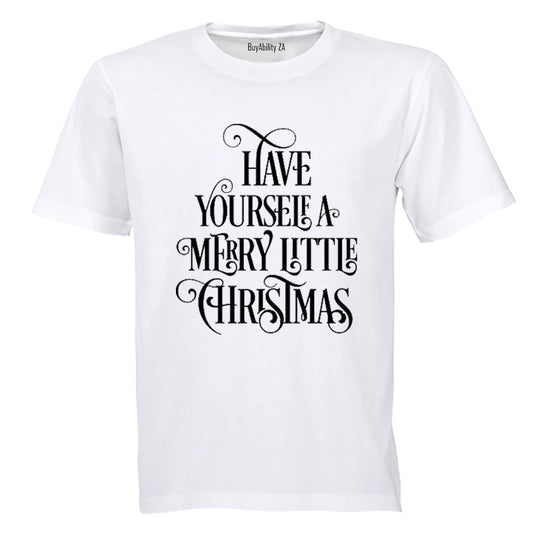Have Yourself a Merry Little Christmas! - Kids T-Shirt
