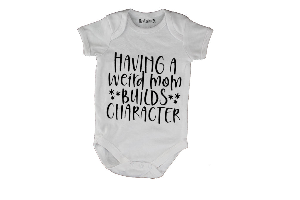 Having a Weird Mom - Baby Grow