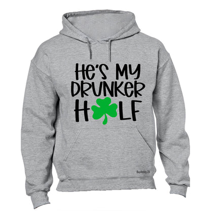 He's My Drunker Half - St. Patricks - Hoodie
