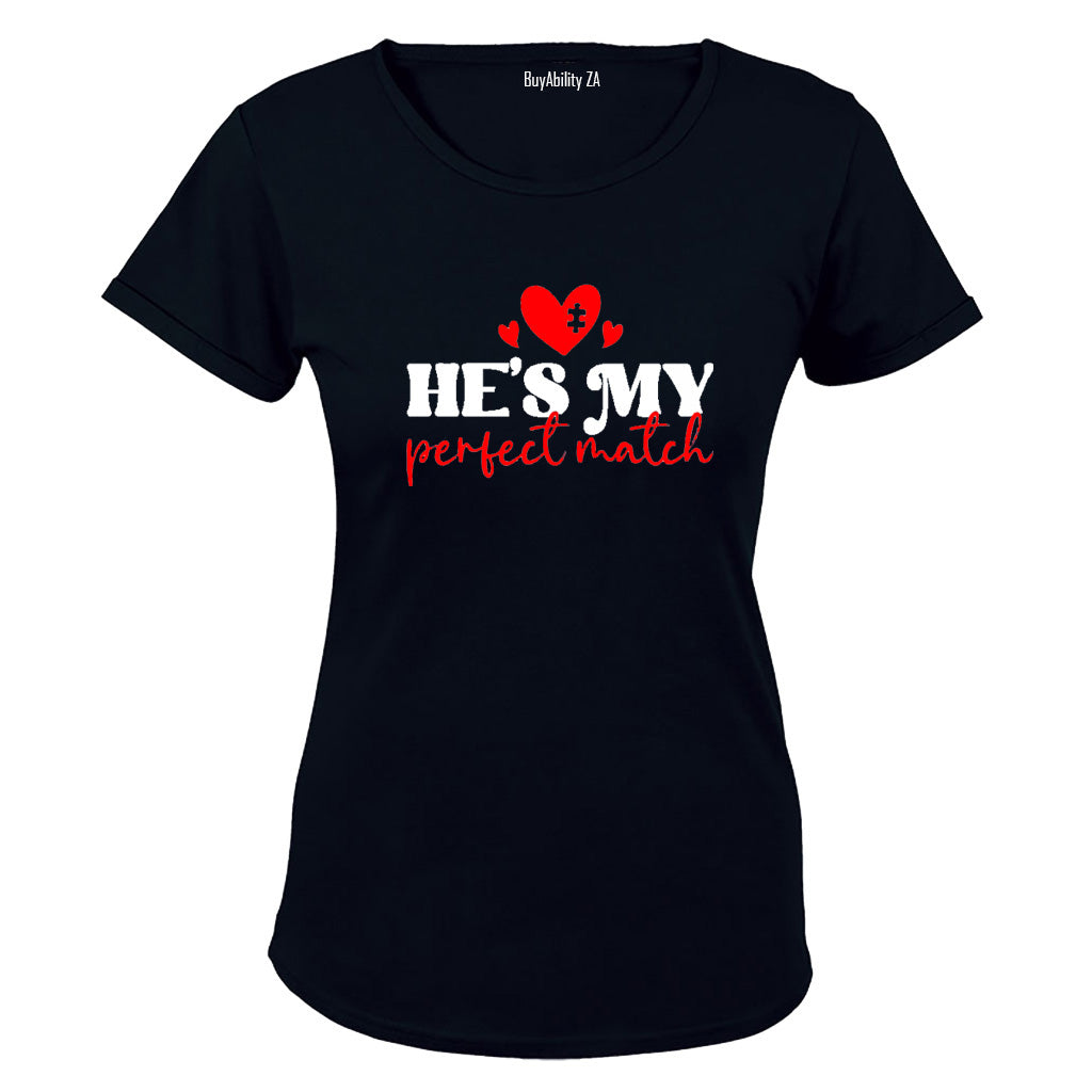 He's My Perfect Match - Valentine - Ladies - T-Shirt