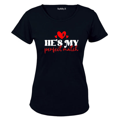 He's My Perfect Match - Valentine - Ladies - T-Shirt
