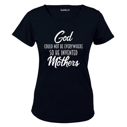 God Invented Mothers - Ladies - T-Shirt