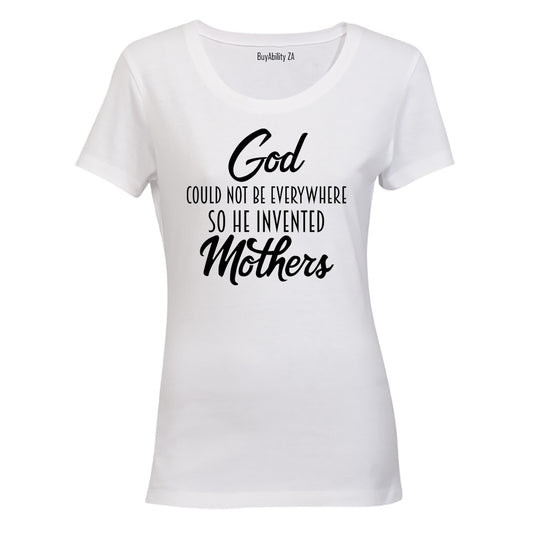 God Invented Mothers - Ladies - T-Shirt