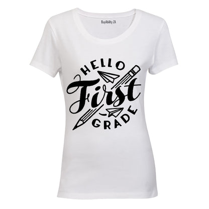 Hello First Grade! - Ladies - T-Shirt