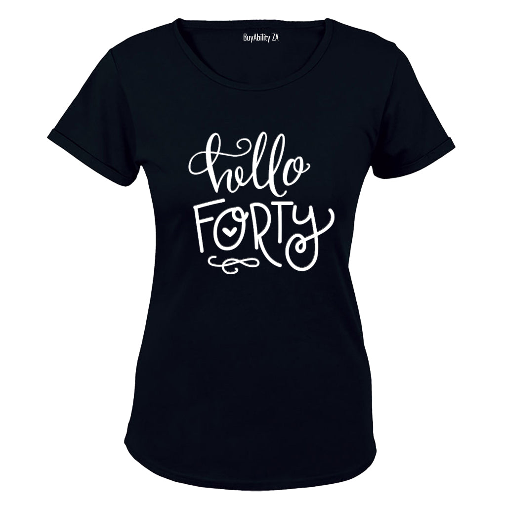 Hello Forty - Ladies - T-Shirt