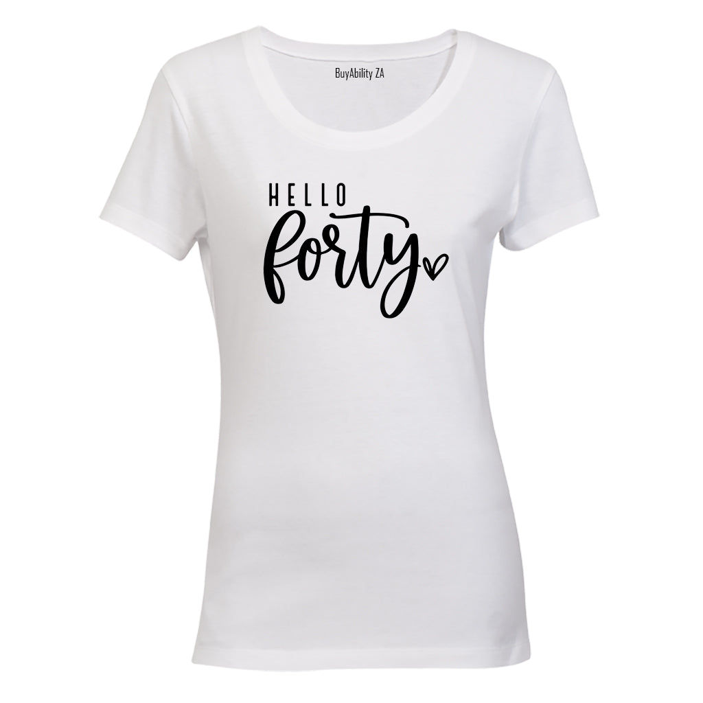 Hello Forty - Ladies - T-Shirt - BuyAbility South Africa
