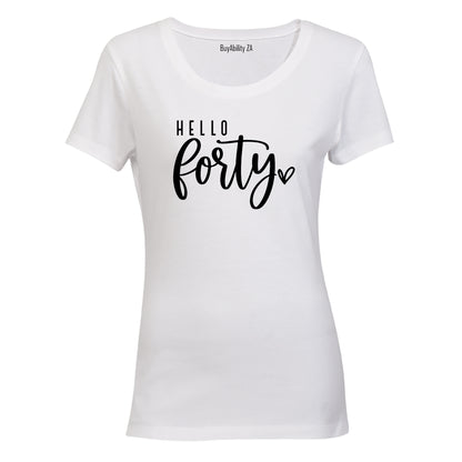 Hello Forty - Ladies - T-Shirt - BuyAbility South Africa