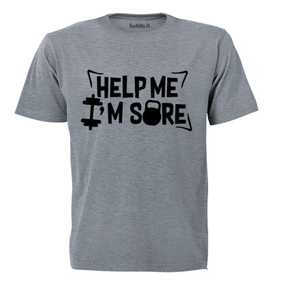 Help Me, I'm Sore - Gym - Adults - T-Shirt