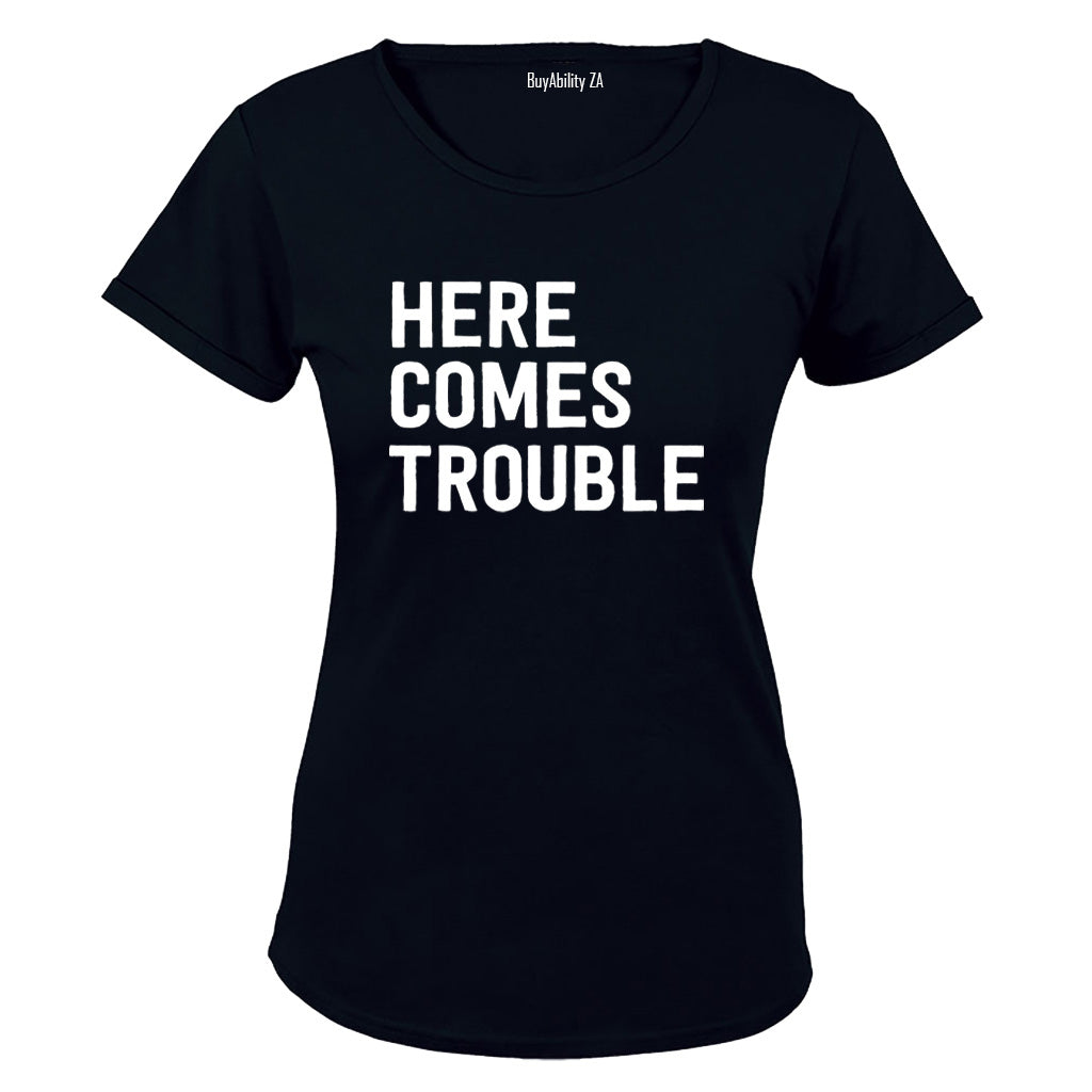 Here Comes Trouble - Ladies - T-Shirt
