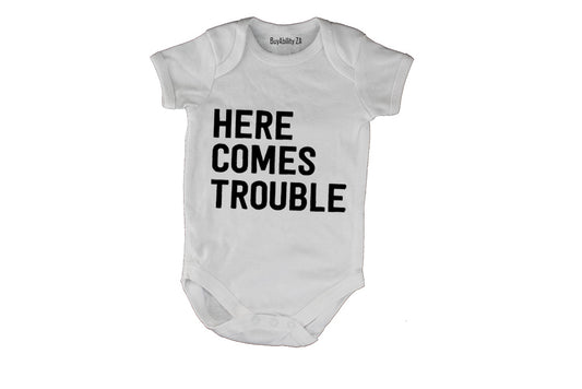 Here Comes Trouble - Baby Grow
