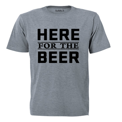 Here for the Beer - Adults - T-Shirt