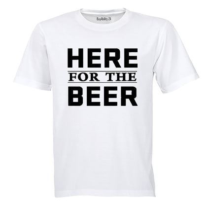 Here for the Beer - Adults - T-Shirt