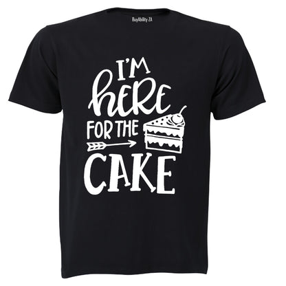 Here for the CAKE - Adults - T-Shirt