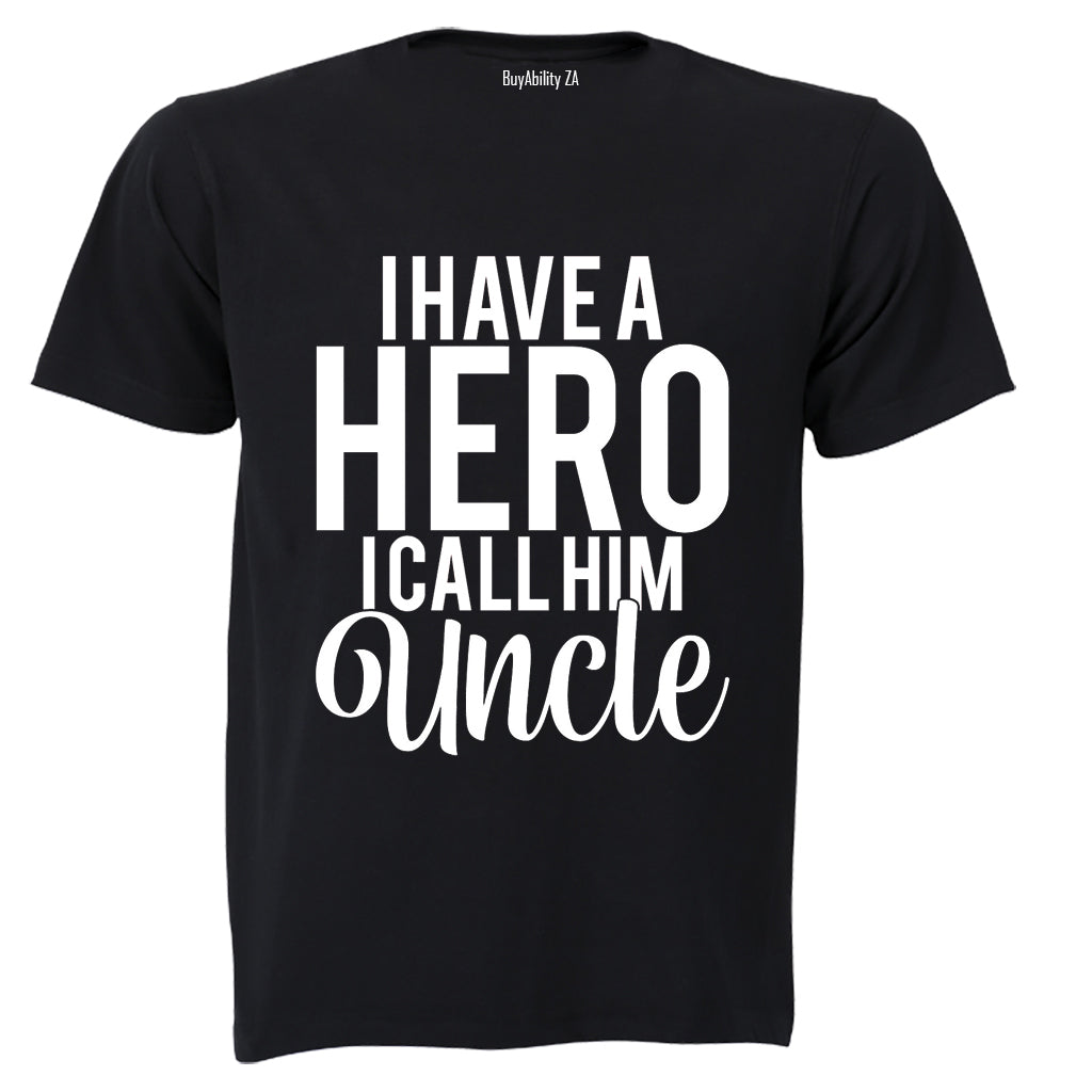 I Call Him Uncle - Adults - T-Shirt