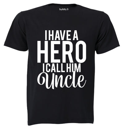 I Call Him Uncle - Adults - T-Shirt