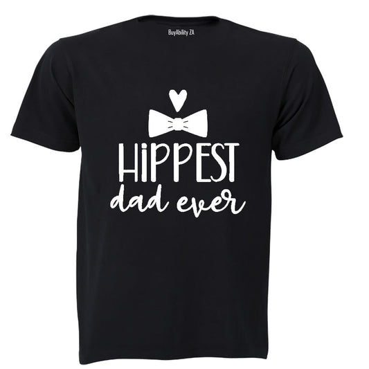 Hippest Dad Ever - Adults - T-Shirt