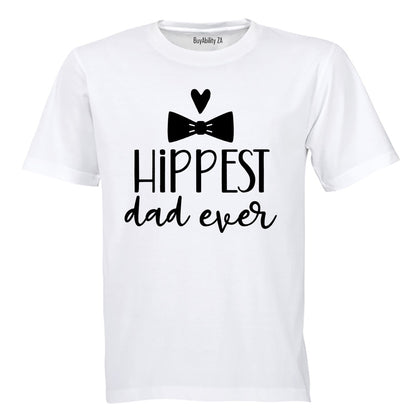 Hippest Dad Ever - Adults - T-Shirt